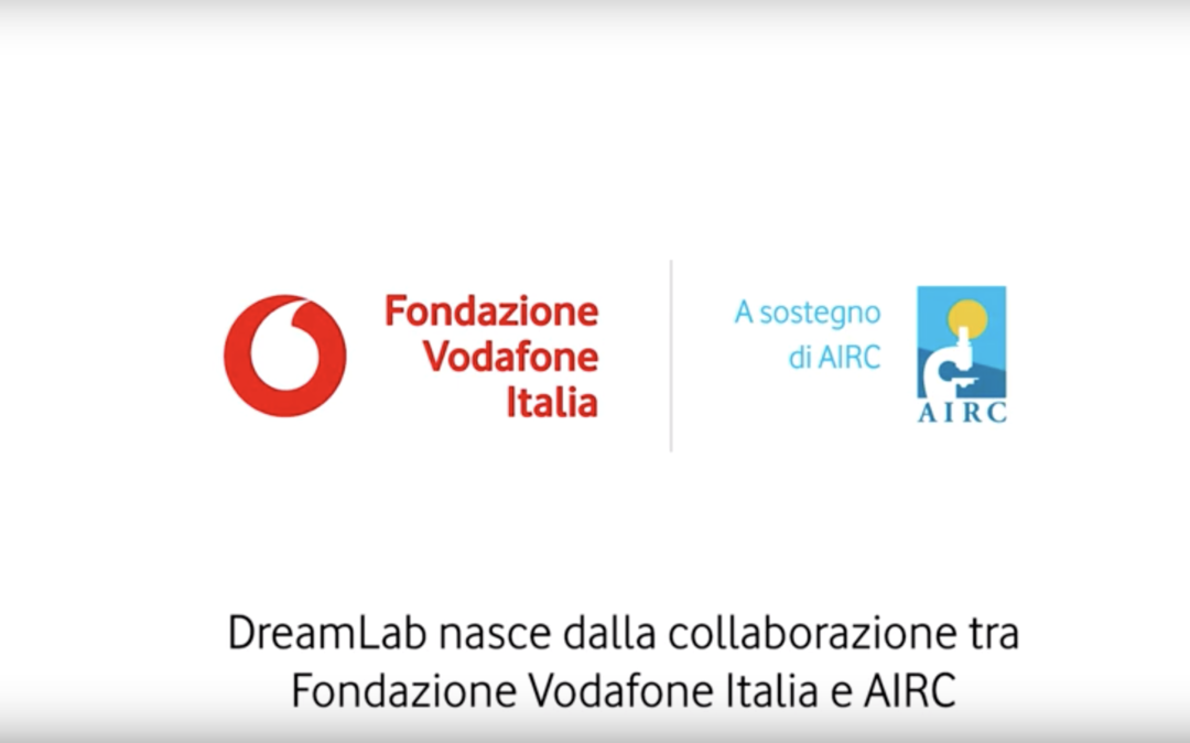 Campagna DreamLab AIRC VODAFONE